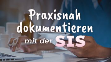 Dokumentation nach dem Strukturmodell in der Betreuungspraxis
